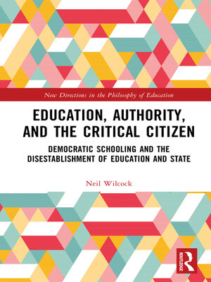 cover image of Education, Authority, and the Critical Citizen